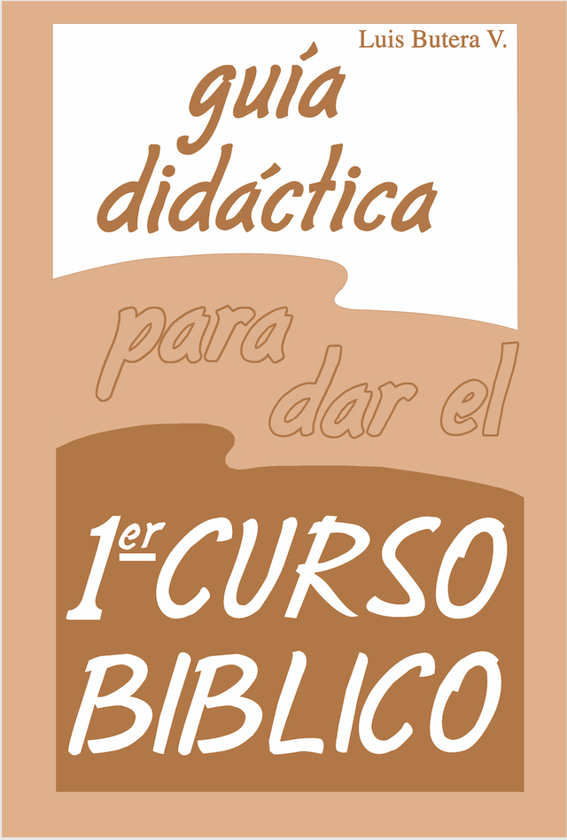 Folleto Guía didáctica para dar el primer curso bíblico