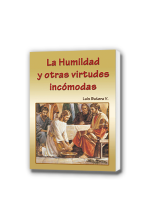 Libro La humildad y otras virtudes incómodas